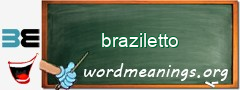 WordMeaning blackboard for braziletto